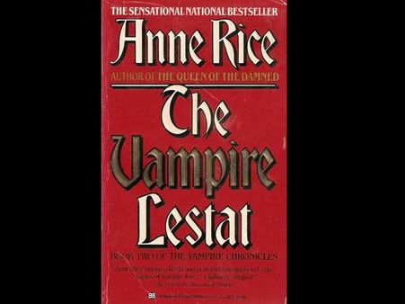 The Vampire Lestat: Anne Rice The Vampire Lestat: Anne Rice