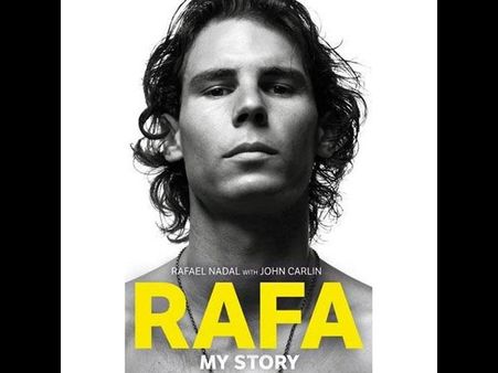 Rafa: My Story By Rafel Nadal