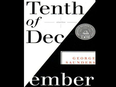 Tenth of December, a George Saunders Gift