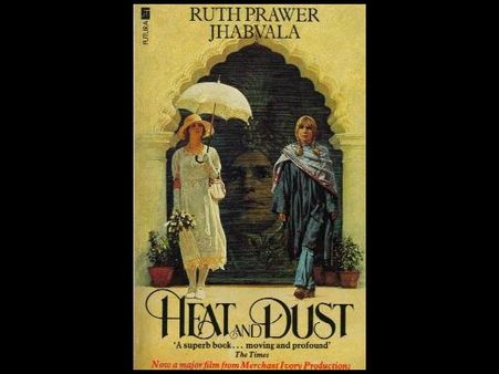 Heat & Dust: Ruth Prawer Jhabvala