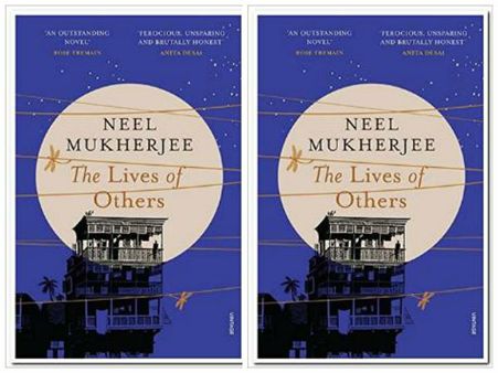 The Lives Of Others by Neel Mukherjee