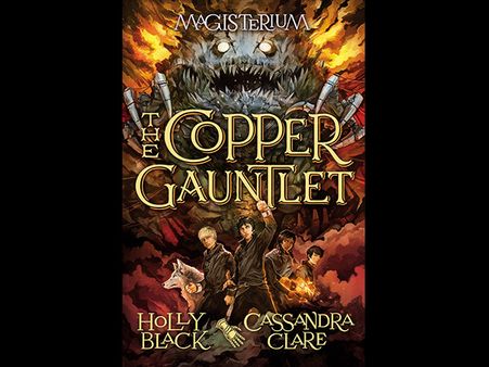 2) The Copper Gauntlet (The Iron Trial, Book Two): 2) The Copper Gauntlet (The Iron Trial, Book Two):