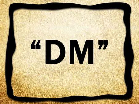 “DM”