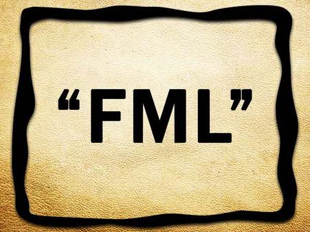 “FML”