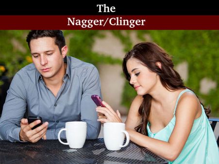 The Nagger-Clinger