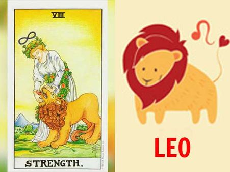 Leo (July 23-Aug 23): “The Strength Card”