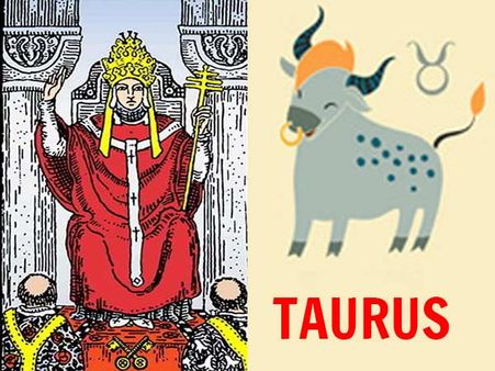 Taurus (April 20-May 20): “The Hierophant Card” 