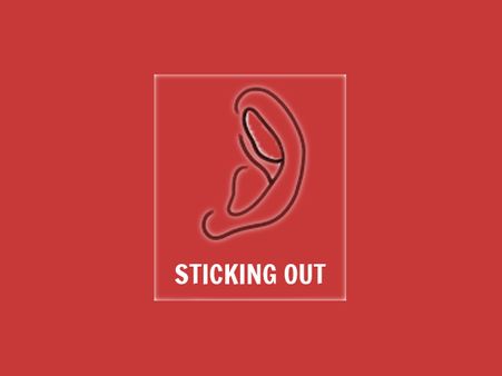 Ears Sticking Out! Ears Sticking Out!