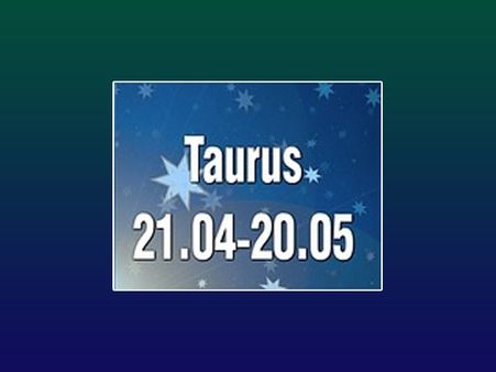 Taurus: April 20-May 20