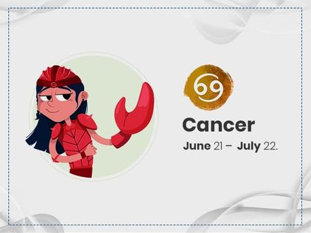 Cancer: 21 June - 22 July