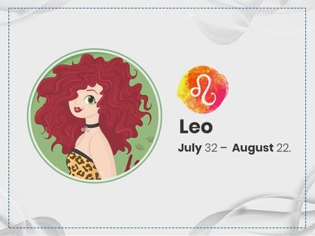 Leo: 23 July - 22 August