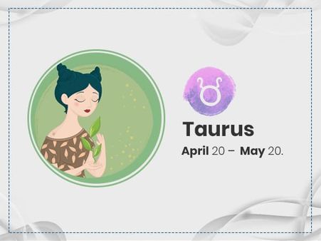 2. Taurus (20 April- 20 May)