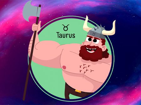 Taurus: 20 April - 20 May