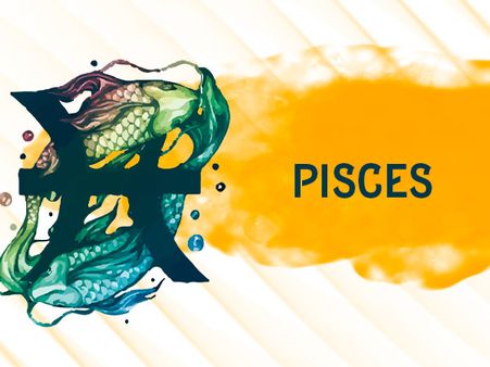 Pisces: 19 February - 20 March