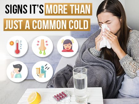 4. Signs That Say It’s More Than Just A Common Cold