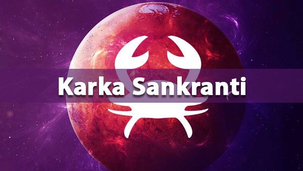 Karka Sankranti- 16 July 2021 (Friday)