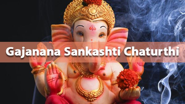 Gajanana Sankashti Chaturthi- 27 July 2021 (Tuesday)