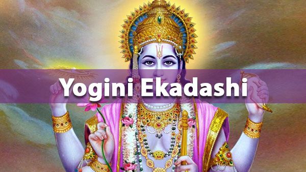Yogini Ekadashi- 5 July 2021 (Monday)