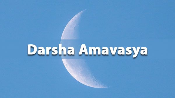 Darsha Amavasya- 9 July 2021 (Friday)