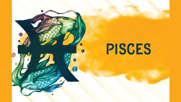 Pisces: 19 February - 20 March