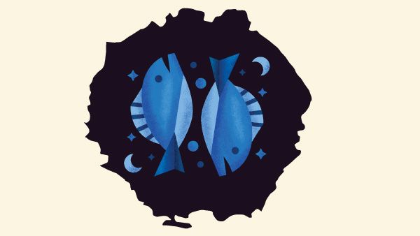 Pisces: 19 February - 20 March Pisces: 19 February - 20 March