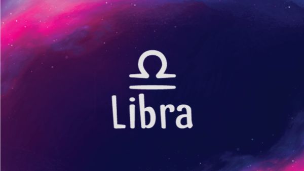 Libra: 23 September - 22 October Libra: 23 September - 22 October