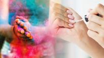 Holi 2023: प्री-पोस्ट होली में नेल केयर है जरूरी 