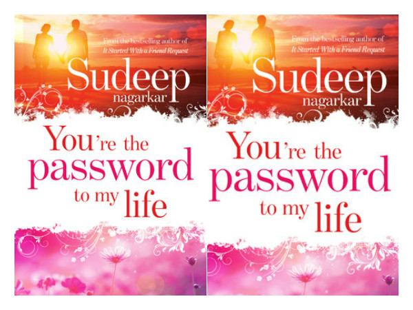 13. यू आर दी पासवर्ड टू माय लाइफ बाई सुदीप नगरकर