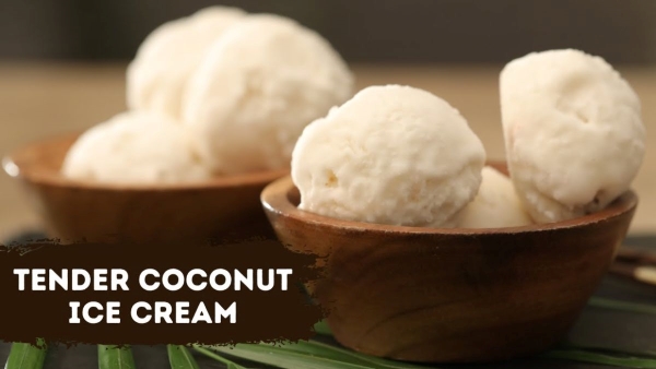 How To Make Sanjeev Kapoor Special Tender Coconut Ice Cream Recipe
