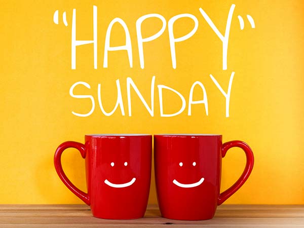 happy sunday happy sunday