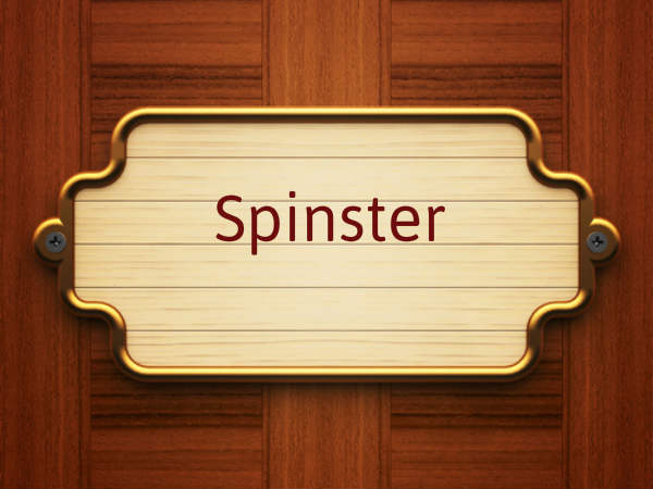 Spinster