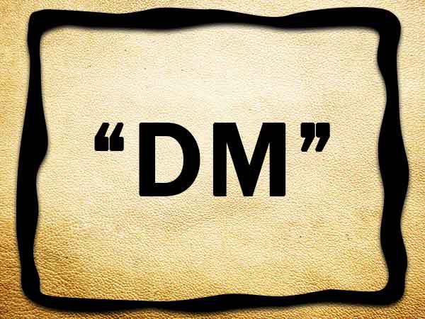 “DM”