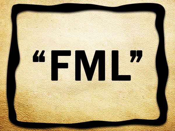 “FML”