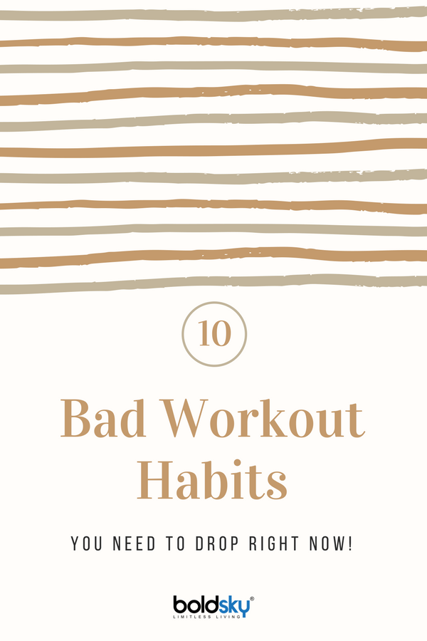 bad workout habits