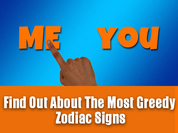 Zodiac Signs Ranked As Per Greediness Zodiac Signs Ranked As Per Greediness