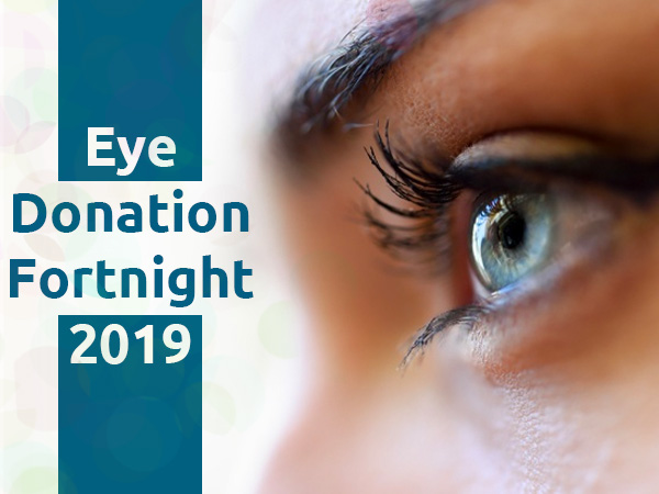 National Eye Donation Fortnight