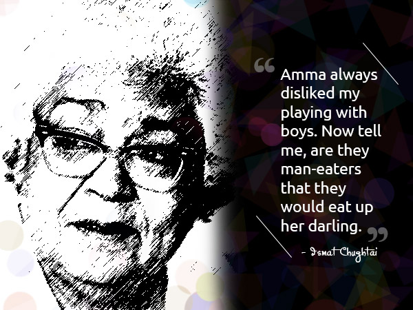 Ismat Chughtais 107th Birthday Ismat Chughtais 107th Birthday