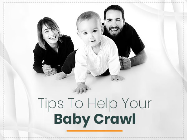 Ways In Which You Can Encourage Your Baby To Crawl Ways In Which You Can Encourage Your Baby To Crawl