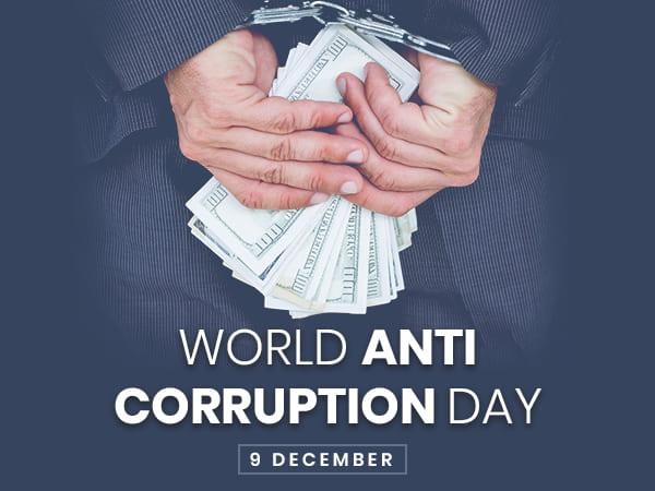 International Anti-Corruption Day International Anti-Corruption Day