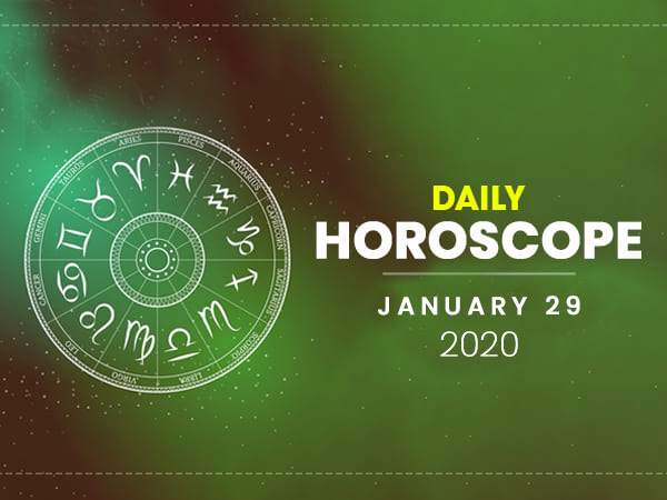 Daily Horoscope: 29 January 2020 Daily Horoscope: 29 January 2020