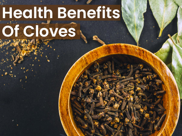 health benefits of cloves, health benefits of cloves,