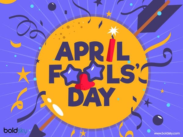 Why April Fools Day Is Celebrated