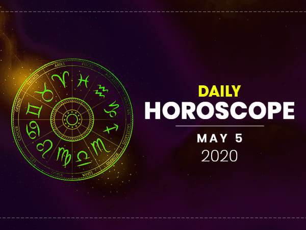 Daily Horoscope: 05 May 2020 Daily Horoscope: 05 May 2020