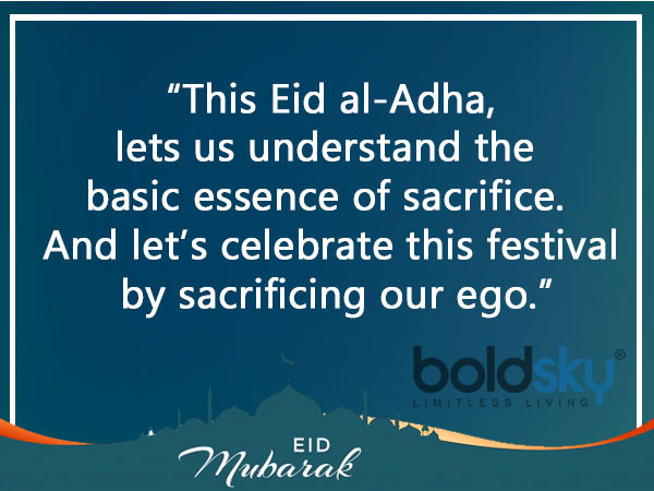 12. “As you rejoice in the holy spirits of Eid al-Adha, I am sending you my best wishes and love. May you stay happy throughout your life.”