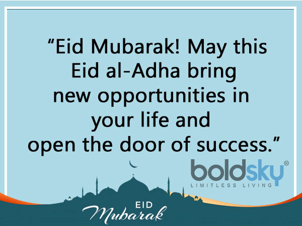 12. “As you rejoice in the holy spirits of Eid al-Adha, I am sending you my best wishes and love. May you stay happy throughout your life.”