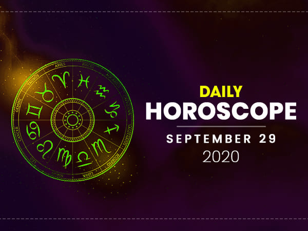 Daily Horoscope: 29 September 2020 Daily Horoscope: 29 September 2020