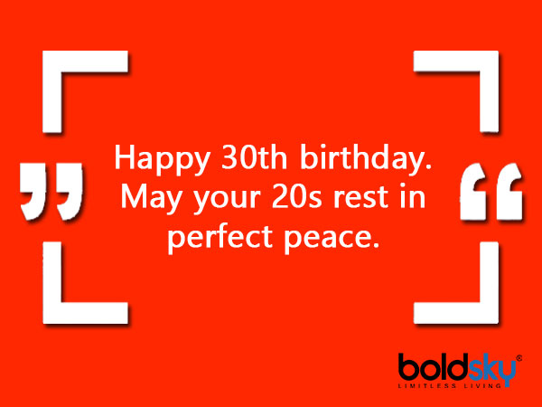 Quotes And Wishes For 30th Birthday