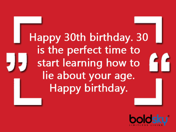 Quotes And Wishes For 30th Birthday