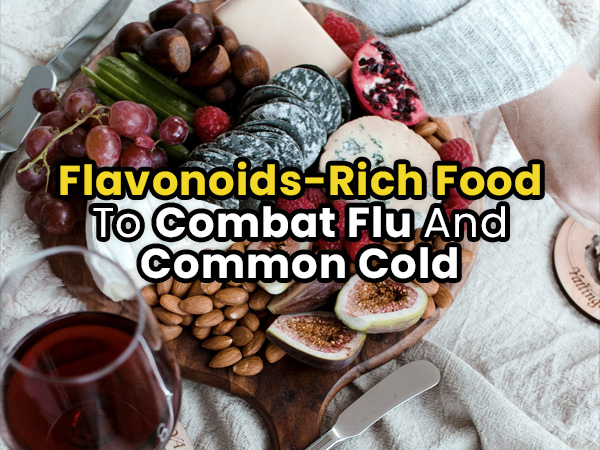 10. Flavonoid-Rich Foods To Combat Flu And Common Cold