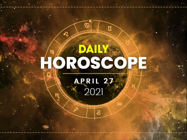 Daily Horoscope: 27 April 2021 - Boldsky.com